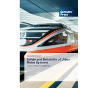 Safety and Reliability of Urban Metro Systems