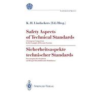 Safety Aspects Of Technical Standards / Sicherheitsaspekte Technischer Standards
