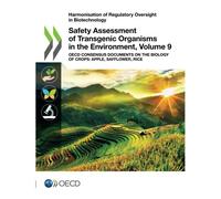 Safety Assessment Of Transgenic Organisms In The Environment, Volume 9