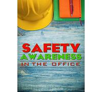 Safety Awareness in The Office