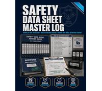 Safety Data Sheet Master Log: Multi-Site SDS Index with Version Control Register, Discontinued Chemical Archive, Right-to-Know Compliance Tracker & ... | OSHA 29 CFR 1910.1200 HazCom Compliant