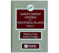 Safety Design Criteria For Industrial Plants, Volume I