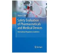 Safety Evaluation Of Pharmaceuticals And Medical Devices