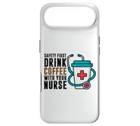 Safety First Drink Coffee with Your Nurse Funny Work Humour Coque pour iPhone Air