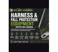 Safety Harness & Fall Protection Equipment Inspection Logbook