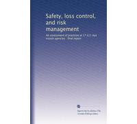 Safety, loss control, and risk management: An assessment of practices at 17 U.S. bus transit agencies : final report