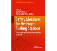 Safety Measures for Hydrogen Fueling Stations: A Multi-disciplinary Risk Management Approach