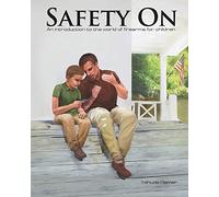 Safety On: An Introduction to the World of Firearms for Children