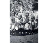 SAFETY ON THE BLANKET JOURNAL