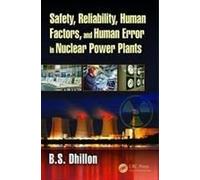 Safety, Reliability, Human Factors, And Human Error In Nuclear Power Plants