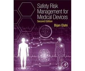 Safety Risk Management for Medical Devices by Elahi & Bijan International Council on Systems Engineering INCOSE & International System Safety Society ISSS Elahi Bijan International Council on Systems