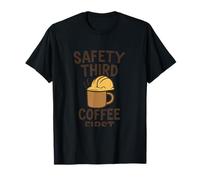 Safety Third Coffee First Construction Humour Graphic T-Shirt