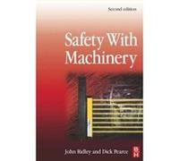 Safety With Machinery John Ridley (Auteur)