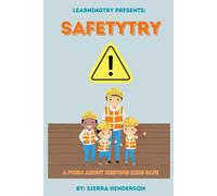 Safetytry: A Poem About Keeping Kids Safe (The Learningtry Series)