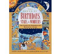 The Power of Birthdays, Stars & Numbers: The Complete Personology Reference Guide: An Astrology and Numerology Book
