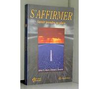 S'affirmer. Savoir prendre sa place