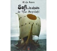 Safi et les Odyssees de Thor Heyrdahl