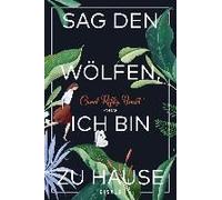 Sag Den Wölfen, Ich Bin Zu Hause