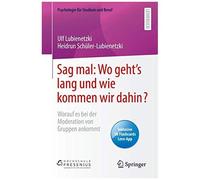 Sag Mal: Wo Geht's Lang Und Wie Kommen Wir Dahin?