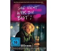 Sag Nicht, Wer Du Bist!