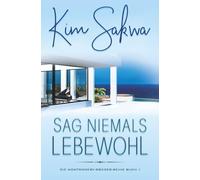 Sag niemals Lebewohl: Eine Liebe zwischen den Zeiten
