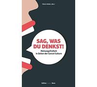 Sag, Was Du Denkst!