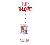 Saga Blood Ever Blood - Nanie Bai - Books On Demand - broché - Roman