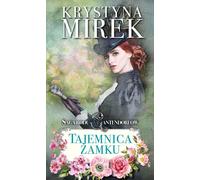 Saga de la famille Cantendorf 1 Le mystère du château de Krystyna Mirek (Buch auf Polnisch)