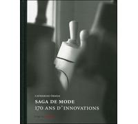 Saga de mode 170 ans d'innovation - Catherine Ormen - Esmod - broché - Essai