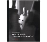 Saga De Mode - 170 Ans D'innovations