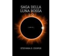 Saga Della Luna Rossa Volume 1-2