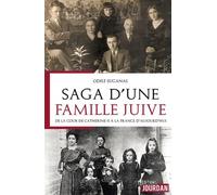 Saga D'une Famille Juive - De La Cour De Catherine Ii À La France D'aujourd'hui