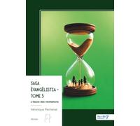 Saga Évangélistia - Tome 3