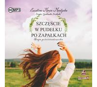 Saga gościeradowska Volume 1 Le bonheur dans une boîte d'allumettes - Ewelina Maria Mantycka (Hörbuch auf Polnisch)