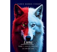 Saga Luna tome 1