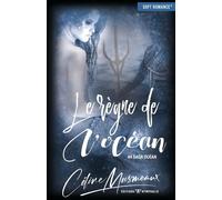 Saga Océan - Tome 4 - Le Règne De L'océan