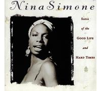 Saga Of The Good Life And Hard Times by Nina Simone (1997-01-28)