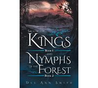 Saga Of The Kings Book 1 And Nymphs Of The Forest Book 2