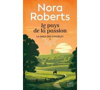 Le pays de la passion Le premier tome de la Saga O'Hurley 1 - Nora Roberts - Harpercollins - Poche - Roman