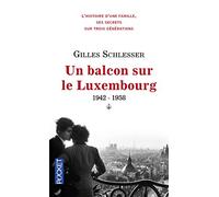 Saga parisienne: 1942-1958, un balcon sur le Luxembourg
