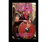 Saga’s Of The Pink Persuader: A Collection Of Healing Saga’s