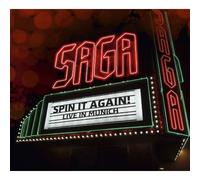 Saga - Spin It Again! Live In Munich