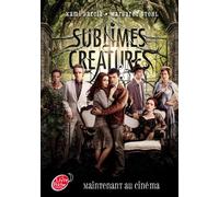 Saga Sublimes créatures - Tome 1 - 16 Lunes avec affiche du film en couverture