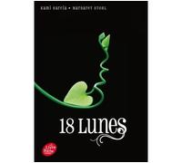 Saga Sublimes Créatures - Tome 3 - 18 Lunes - Luc Rigoureau - Ldp Jeunesse - Poche - Roman adolescent dès 13 ans