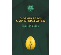 SAGA TRIAJE. EL ORIGEN DE LOS CONSTRICTORES