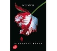 Saga Twilight - Tome 2 - Tentation