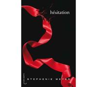 Saga Twilight - Tome 3 - Hésitation - Stephenie Meyer - Hachette Romans - broché - Roman adolescent dès 13 ans