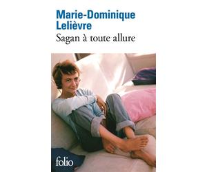 Sagan à toute allure - Marie-Dominique Lelièvre - Gallimard - Poche - Essai