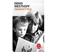 Sagan et fils - Denis Westhoff - Lgf - Poche - Essai