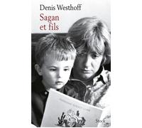 Sagan et fils - Denis Westhoff - Stock - broché - Essai